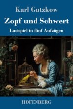 Zopf und Schwert