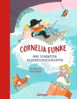 Cornelia Funke. Ihre schönsten Bilderbuchgeschichten