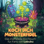 Das inoffizielle Kochbuch für Fans von Labubu