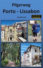 Pilgerweg Porto - Lissabon