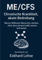 ME/CFS Chronische Krankheit, akute Bedrohung
