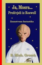 Ja, Mosra...