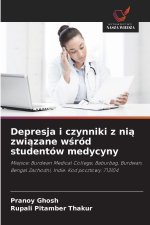 Depresja i czynniki z ni¿ zwi¿zane w¿ród studentów medycyny