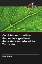 Cambiamenti nell'uso del suolo e gestione delle risorse naturali in Tanzania