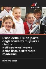 L'uso delle TIC da parte degli studenti migliora i risultati nell'apprendimento delle lingue straniere moderne?