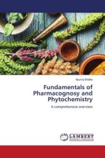 Fundamentals of Pharmacognosy and Phytochemistry