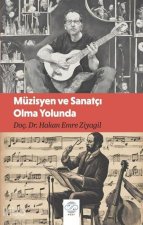 Müzisyen ve Sanatci Olma Yolunda
