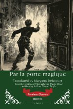 Par la porte magique | French Version of Through the Magic Door