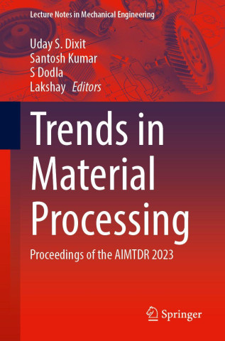Trends in Material Processing