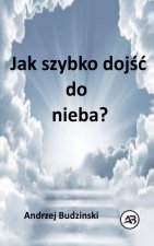 Jak szybko doj¿¿  do nieba?