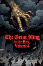 The Great Ming in the Box, Volume 4