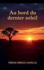 Au bord du dernier soleil