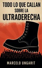 Todo lo que callan sobre la ultraderecha