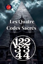 11,22,33,44 Les Quatre Codes Sacrés