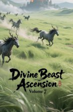 Divine Beast Ascension, Volume 7