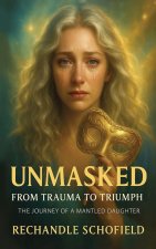 Unmasked