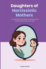 Daughters of Narcissistic Mothers