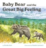 Baby Bear and the Great Big Feeling