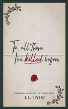 To All Those I've Killed Before