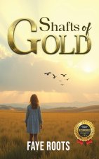 Shafts of Gold