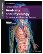 Fundamentals of Anatomy and Physiology: For Nursin g and Healthcare Students, 4th Edition Paper