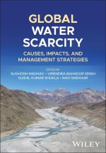 Global Water Scarcity: Causes, Impacts and Managem ent Strategies