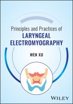 Principles and Practices of Laryngeal Electromyogr aphy