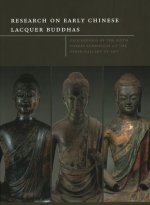 Research on Early Chinese Lacquer Buddhas: Proceedings of the Sixth Forbes Symposium at the Freer Gallery of Art
