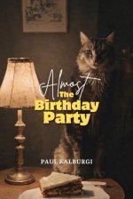 Almost The Birthday Party
