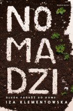 Nomadzi. Długa podróż do domu