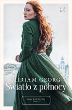Światło z północy. Saga Północna. Tom 3