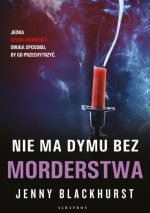 Nie ma dymu bez morderstwa