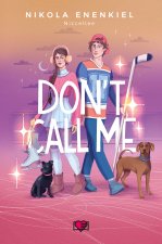 Don't Call Me. Call Me. Tom 3
