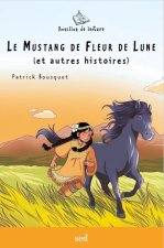 LE MUSTANG DE FLEUR DE LUNE - 6 romans supp.