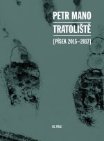 Tratoliště (Písek 2015-2017)