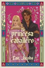 DE PRINCESA A CABALLERO