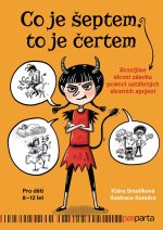Co je šeptem, to je čertem