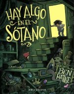 Hay algo en el sotano