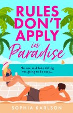 Rules Don't Apply in Paradise