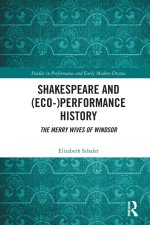 Shakespeare and (Eco-)Performance History