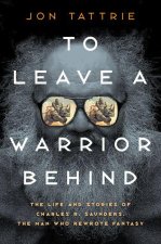 To Leave a Warrior Behind