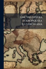 Encyklopedja Staropolska Ilustrowana