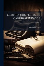 Oeuvres complètes du cardinal B. Pacca