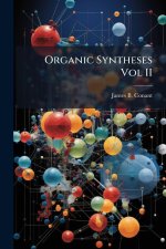 Organic Syntheses Vol II