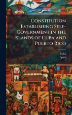 Constitution Establishing Self-Government in the Islands of Cuba and Puerto Rico