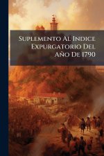 Suplemento Al Indice Expurgatorio Del Año De 1790