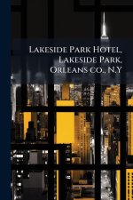 Lakeside Park Hotel, Lakeside Park, Orleans co., N.Y
