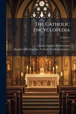 The Catholic Encyclopedia