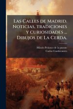 Las Calles de Madrid. Noticias, tradiciones y curiosidades ... Dibujos de La Cerda.