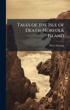 Tales of the Isle of Death-Norfolk Island
